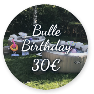 Option Bulle Birthday 30€ - Bulle d'un soir Alsace