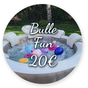 Option Bulle Fun 20€ - Bulle d'un soir Alsace